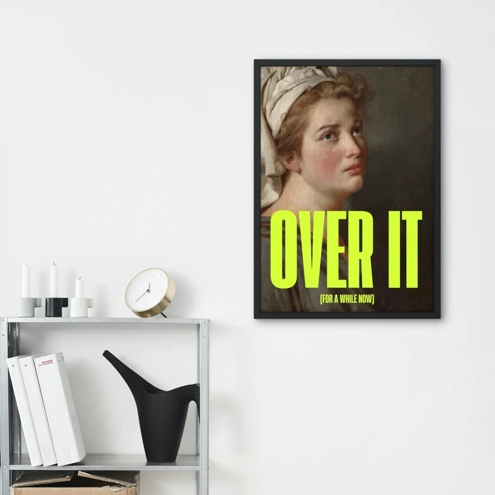 Over It Altered Art Poster INSTANT DOWNLOAD Art Print, Classical Art Print, Feminist Print, Urban Street Art Print, Funny Quote, Museum Graffiti Wall Art